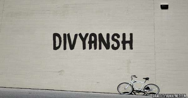 Divyansh