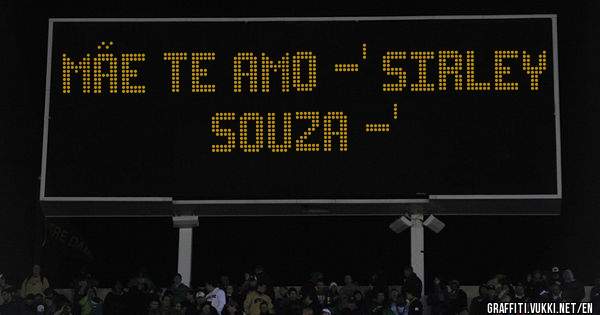 Mãe Te Amo -' Sirley Souza -'
