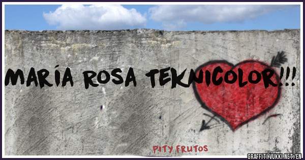 María Rosa Teknicolor!!!