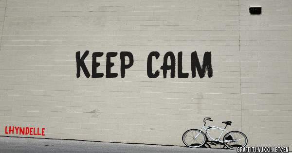 KEEP CALM