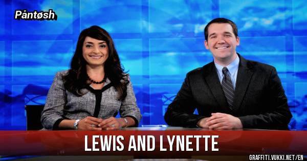 Lewis and Lynette