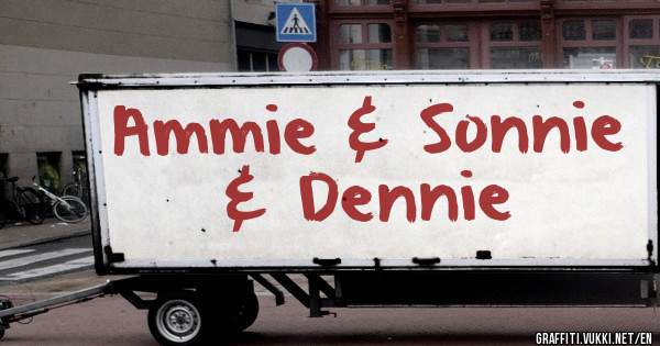 Ammie & Sonnie & Dennie
