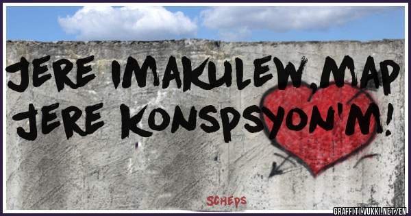 Jere imakulew,map jere konspsyon'm!