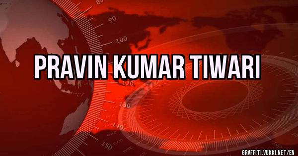 Pravin kumar Tiwari 