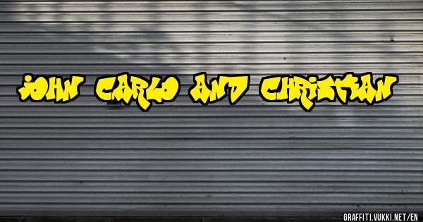 john carlo and christian