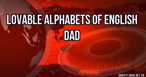 Lovable alphabets of English DAD