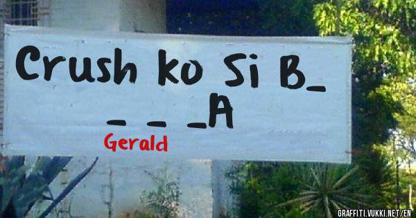 Crush ko Si B_ _ _ _A