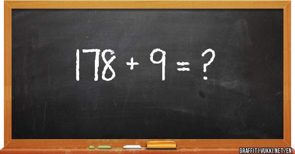 178 + 9 = ?  