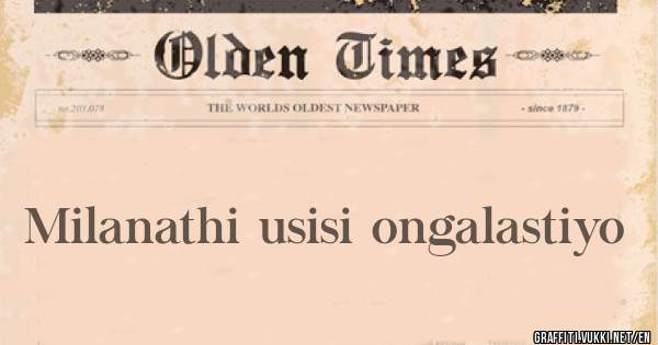 Milanathi usisi ongalastiyo