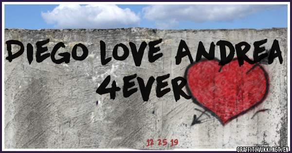 Diego love Andrea 4ever