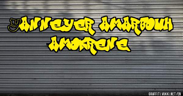 Yanneyer amarbouh, amokrene, 