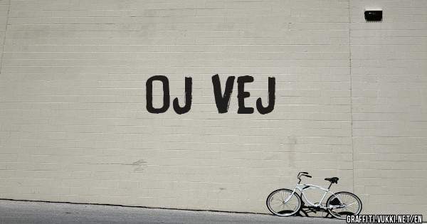 Oj Vej