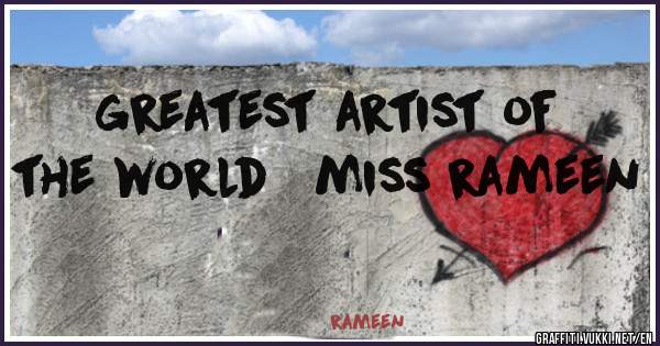greatest artist of the world   miss rameen
