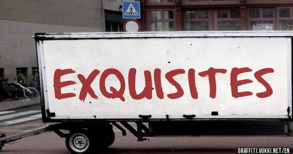 EXQUISITES
