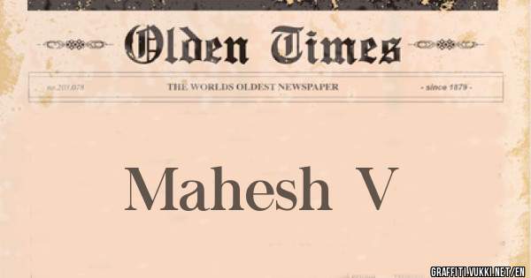 Mahesh V
