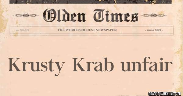 Krusty Krab unfair
