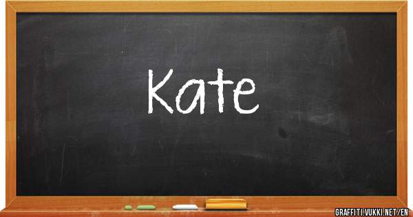 Kate