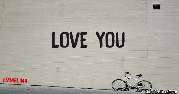 Love you