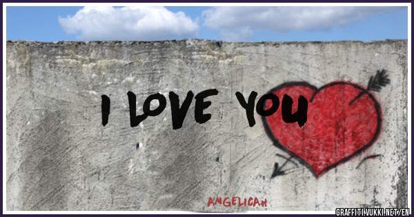 I LOVE YOU