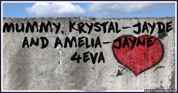 Mummy, Krystal-Jayde and Amelia-Jayne 4eva