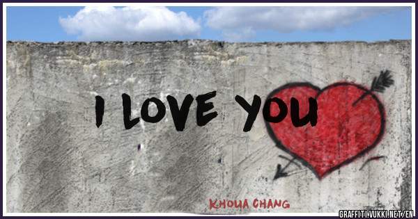 I love you