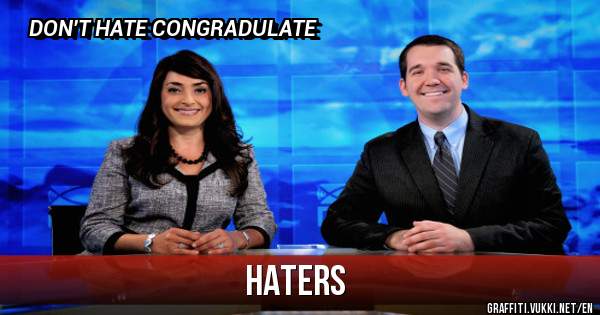 HATERS