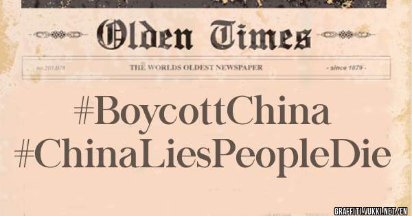 #BoycottChina
#ChinaLiesPeopleDie