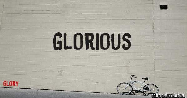Glorious 