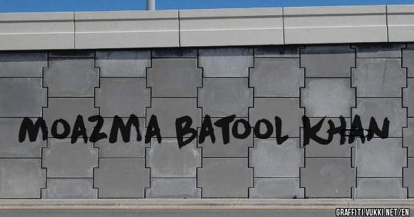 Moazma batool khan