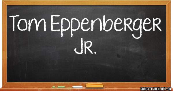 Tom Eppenberger Jr.