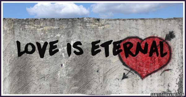 Love is eternal
