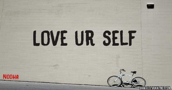Love ur self