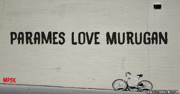 Parames Love Murugan