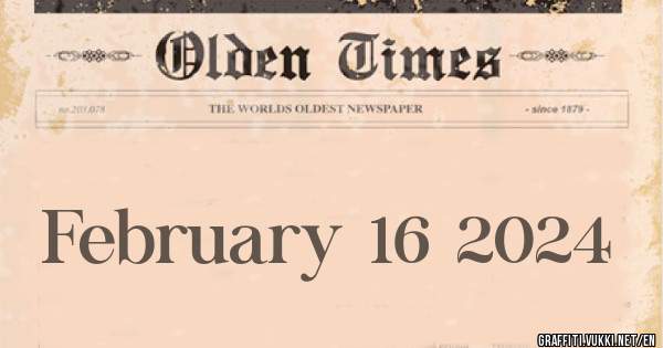 February 16 2024