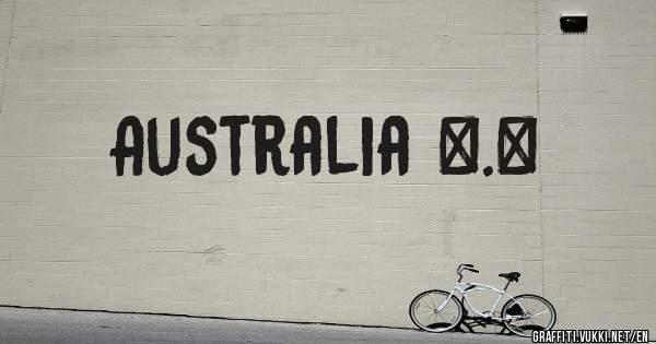 Australia *.*
