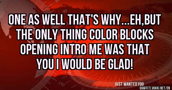 One as well that's why...eh,but the only thing color blocks opening intro me was that you I would be glad!