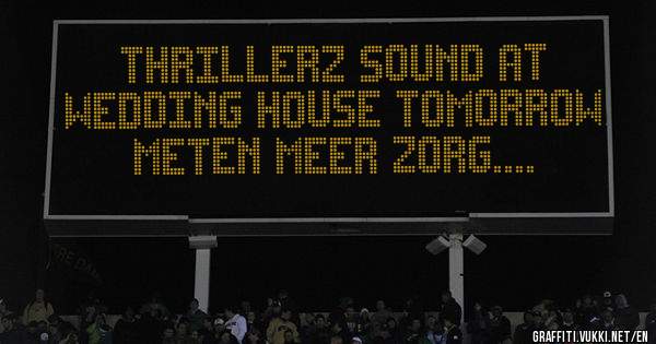 Thrillerz Sound At Wedding House Tomorrow Meten Meer Zorg....