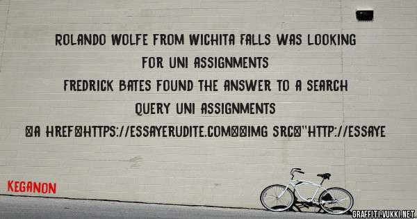 Rolando Wolfe from Wichita Falls was looking for uni assignments 
 
Fredrick Bates found the answer to a search query uni assignments 
 
 
<a href=https://essayerudite.com><img src=''http://essaye