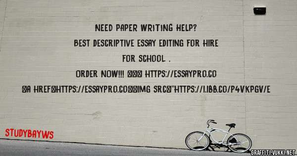 NEED PAPER WRITING HELP? 
 
Best descriptive essay editing for hire for school . 
 
Order NOW!!! ==> https://essaypro.co 
 
 
 
<a href=https://essaypro.co><img src=''https://i.ibb.co/p4VkPgV/e
