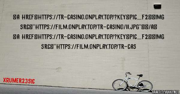 <a href=https://tr-casino.onplay.top/?key=pic_f2><img src=''https://film.onplay.top/tr-casino/11.jpg''></a> 
 
<a href=https://tr-casino.onplay.top/?key=pic_f2><img src=''https://film.onplay.top/tr-cas