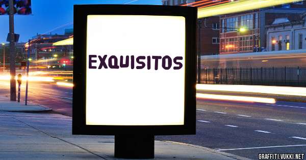 EXQUISITOS