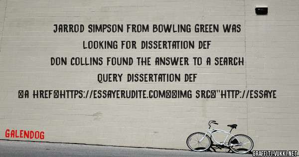 Jarrod Simpson from Bowling Green was looking for dissertation def 
 
Don Collins found the answer to a search query dissertation def 
 
 
<a href=https://essayerudite.com><img src=''http://essaye