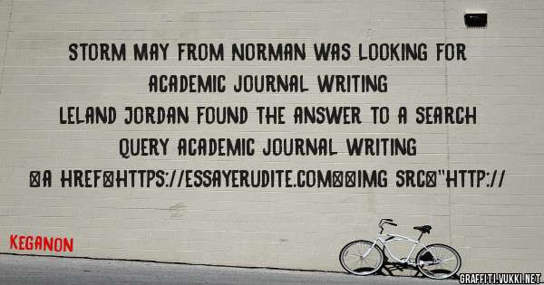 Storm May from Norman was looking for academic journal writing 
 
Leland Jordan found the answer to a search query academic journal writing 
 
 
<a href=https://essayerudite.com><img src=''http://