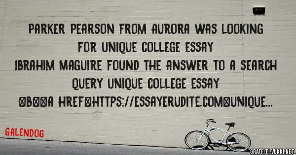 Parker Pearson from Aurora was looking for unique college essay 
 
Ibrahim Maguire found the answer to a search query unique college essay 
 
 
 
 
<b><a href=https://essayerudite.com>unique co