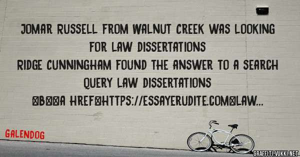 Jomar Russell from Walnut Creek was looking for law dissertations 
 
Ridge Cunningham found the answer to a search query law dissertations 
 
 
 
 
<b><a href=https://essayerudite.com>law disse