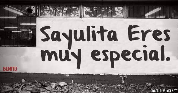 Sayulita Eres muy especial.