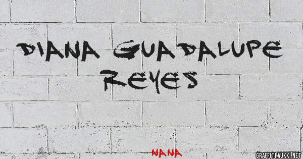 DIANA GUADALUPE REYES