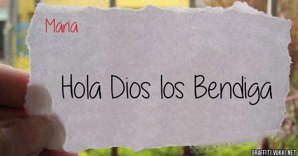 Hola Dios los Bendiga