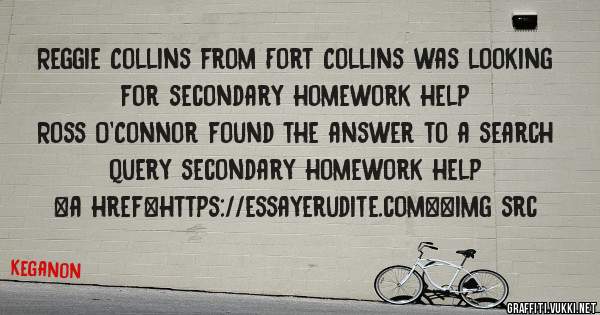 Reggie Collins from Fort Collins was looking for secondary homework help 
 
Ross O'Connor found the answer to a search query secondary homework help 
 
 
<a href=https://essayerudite.com><img src