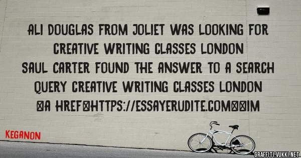 Ali Douglas from Joliet was looking for creative writing classes london 
 
Saul Carter found the answer to a search query creative writing classes london 
 
 
<a href=https://essayerudite.com><im